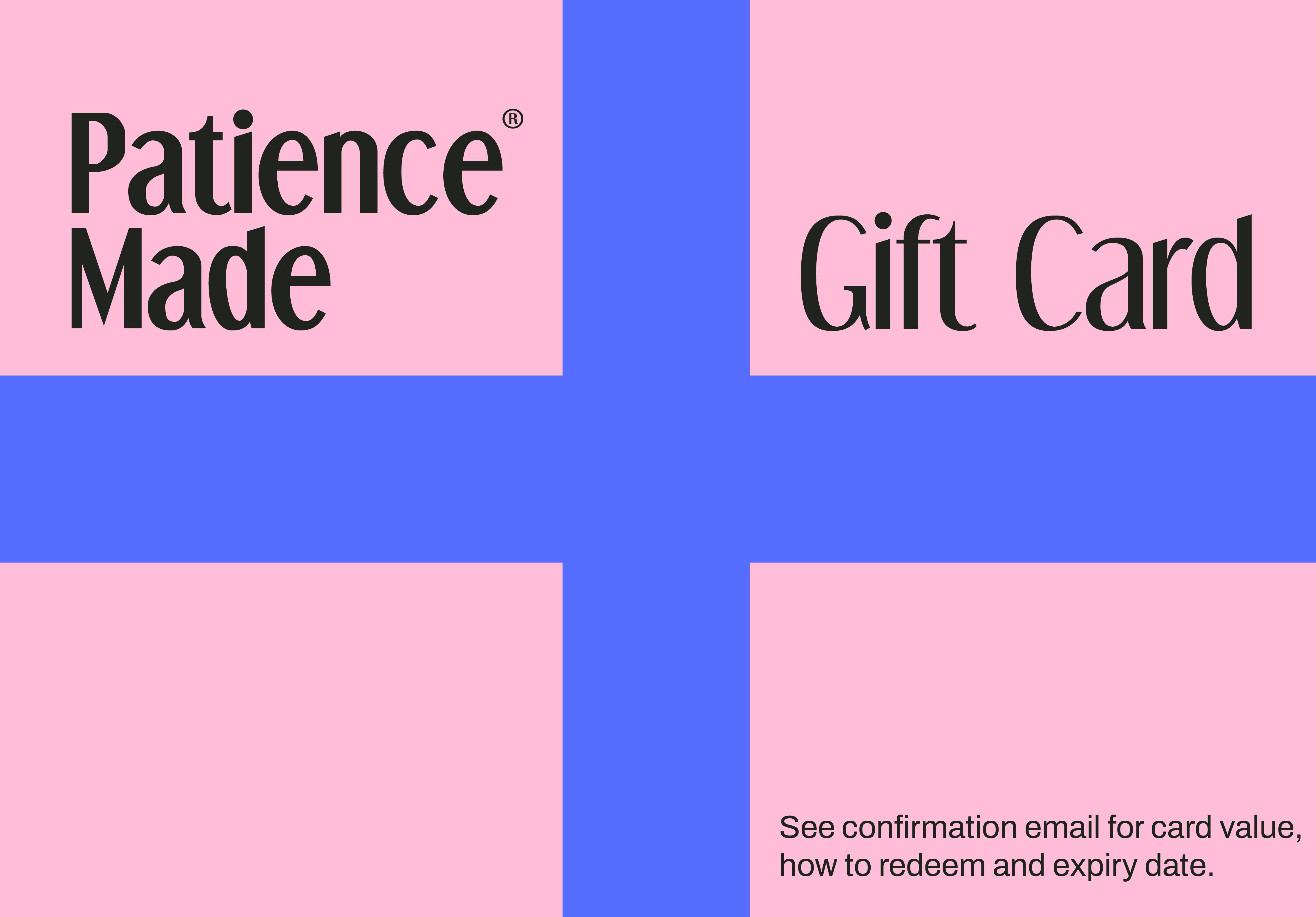 Patience Made Gift Card